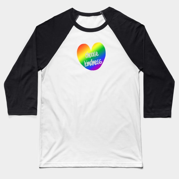 Choose kindness Baseball T-Shirt by GroovyArt